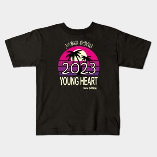 2023 Birthday Gift New Soul Young Heart Kids T-Shirt